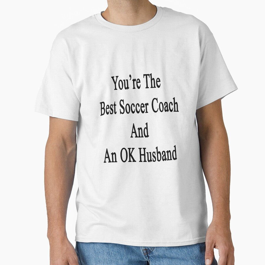 You're The Best Soccer Coach And An OK Husband by supernova23