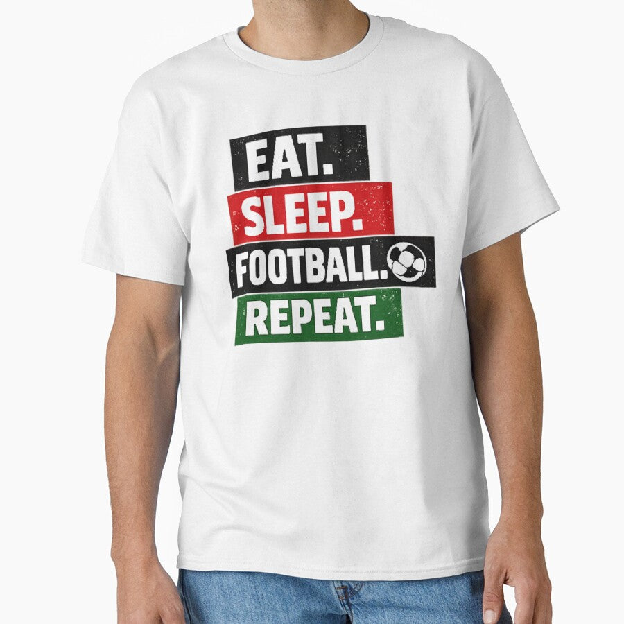 Eat Sleep. Football Repeat. by MaafiaArtsThai