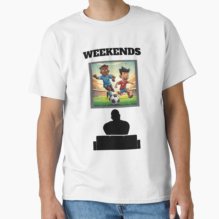 Weekends - How to enjoy it - Soccer by signshirtz