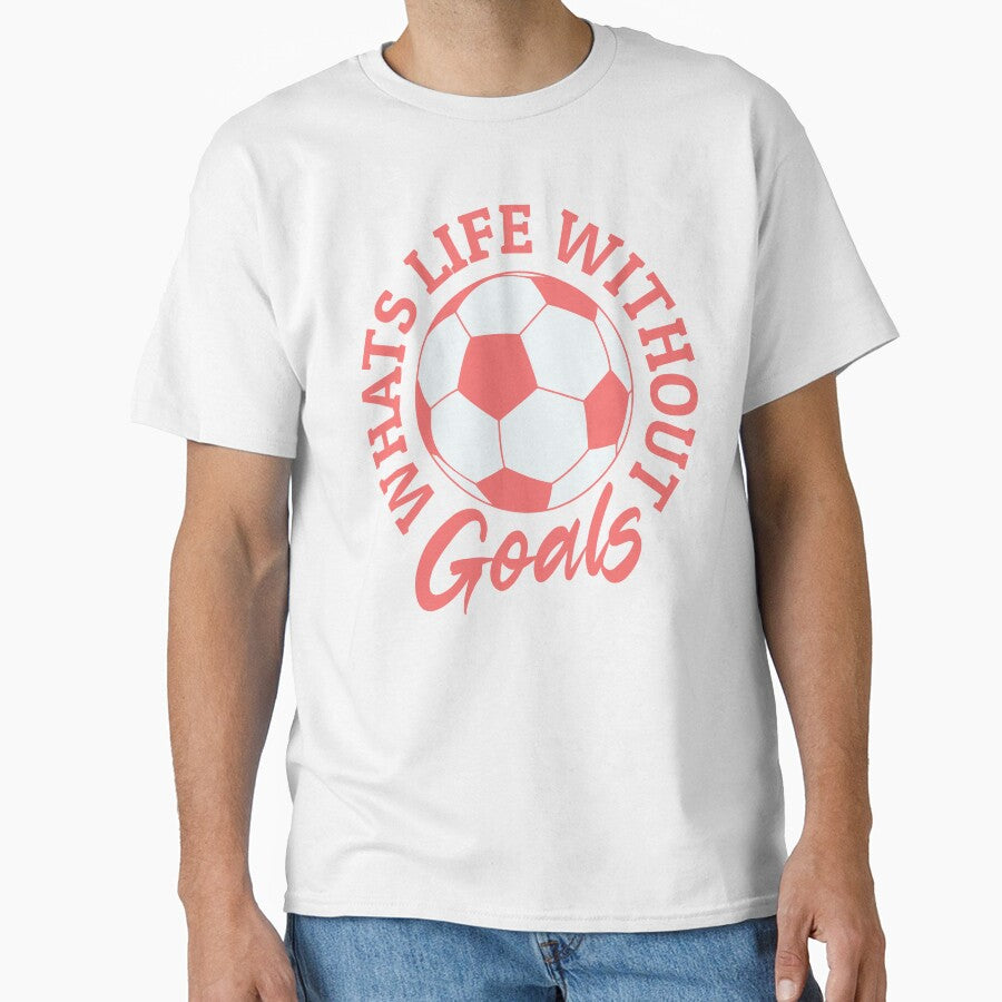 Whats Life Without Goals Women's Football by ZeptepiTrends