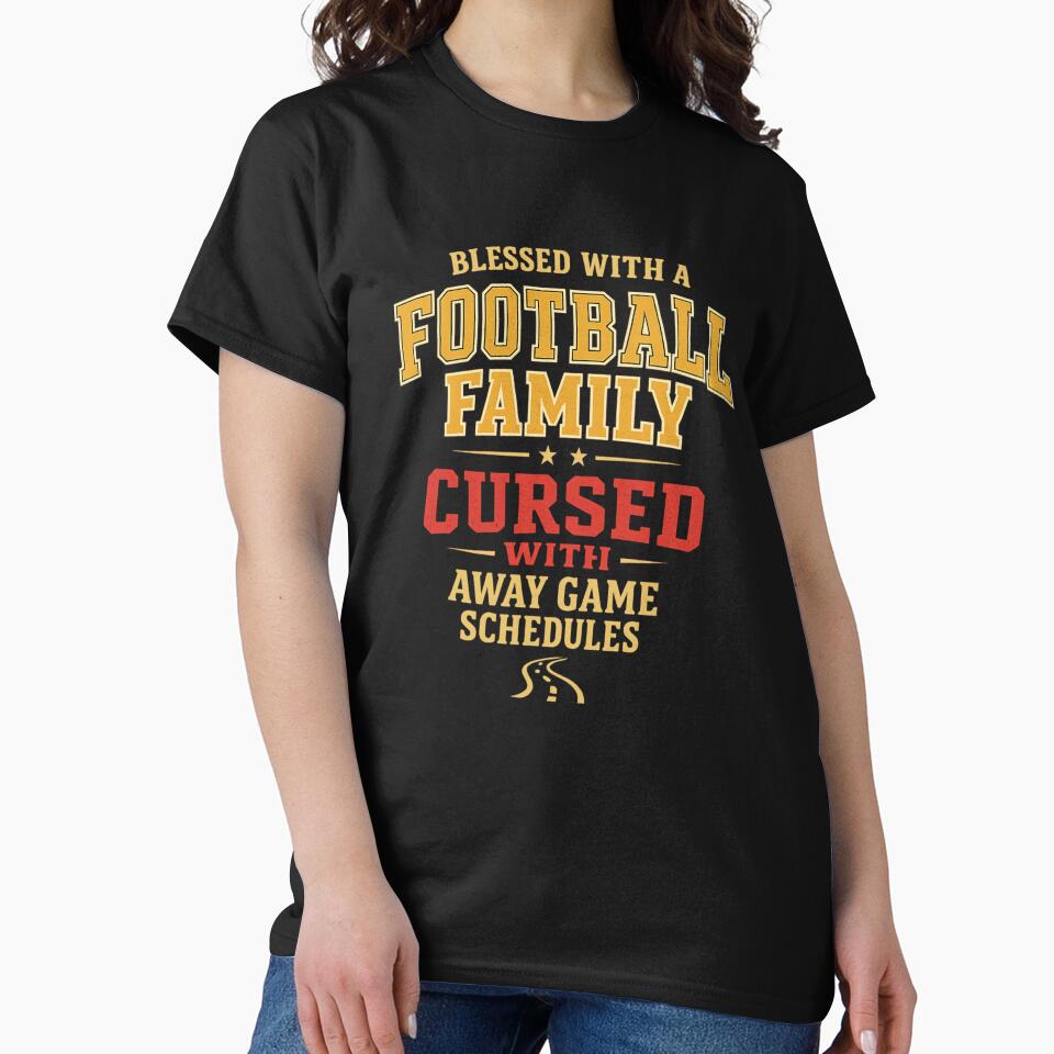 Blessed With A Football Family Cursed With Away Game Schedules by PunchDrop