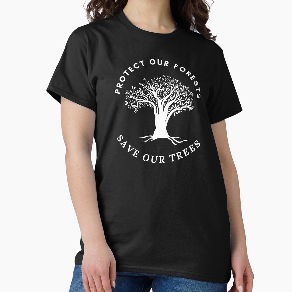 Protect Our Forests - Save Our Trees by MugsAndDuds