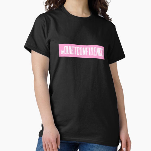 #QuietConfidence Hashtag T-Shirt by DwishOriginals