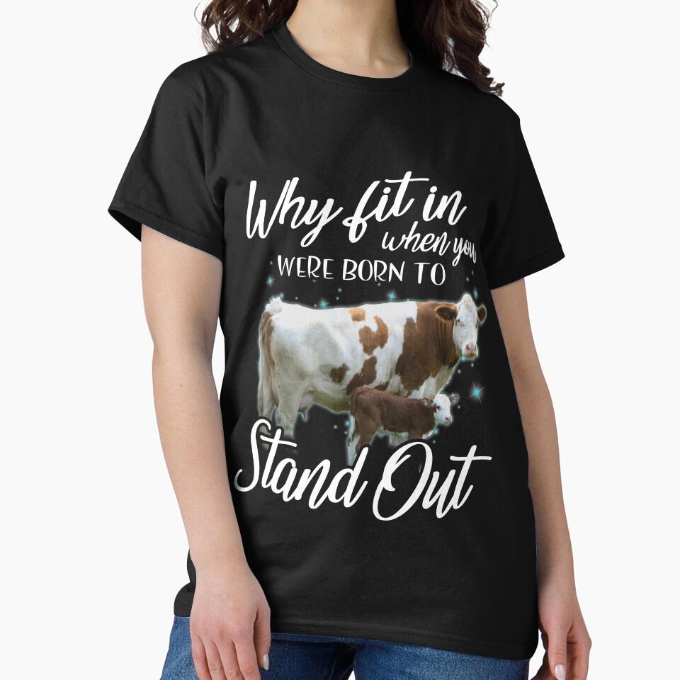 Why fit in when you were born to stand out cow nice by Titmit