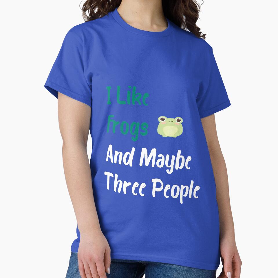 I Like Frogs And Maybe Three People, funny frog lover, gift for gift lover by youfteen