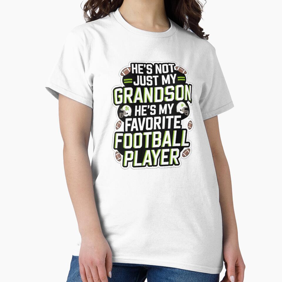 Sports He`s Not Just My Grandson He`s My Favorite Football Player by Redgiant87x