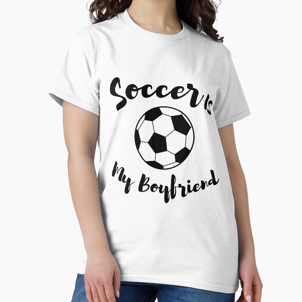 Soccer is my boyfriend by GLOW BUYGLOW