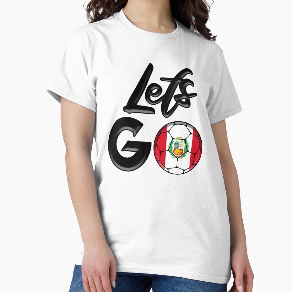 Let's go Peru by T-shirts4you