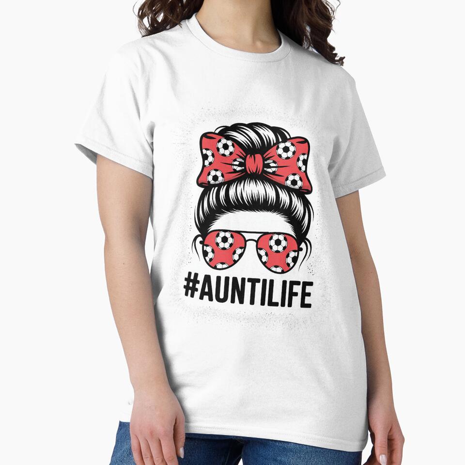 Aunt Life Soccer Messy Bun Bleached Auties Girl Mother's Day by KonopikaaArt