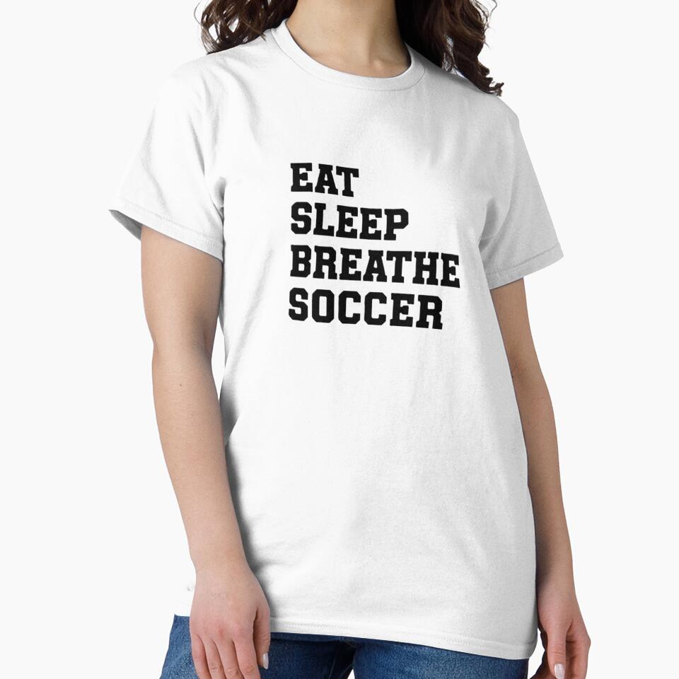 Eat Sleep Breathe Soccer by TiffanyTTees