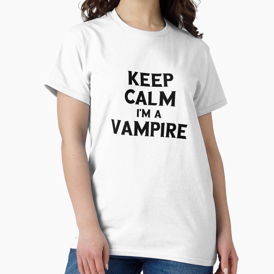 Keep Calm I'm a Vampire by T-shirts4you