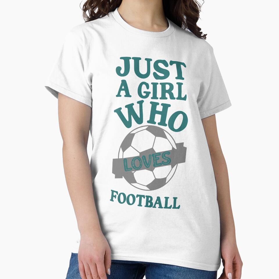 Just a Girl Who Loves Football Soccer Cool Design by LJ4EVER