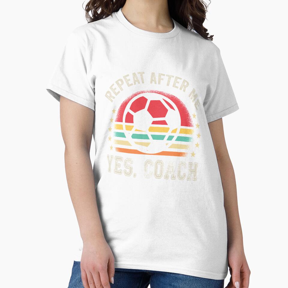 Repeat after me Yes coach Football Soccer by binly123