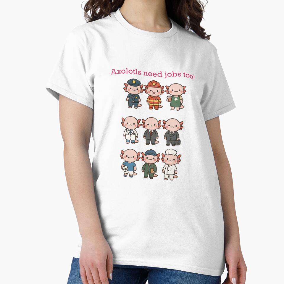 Axolotls Need Jobs Too! Fun Kawaii Design by Pokah79