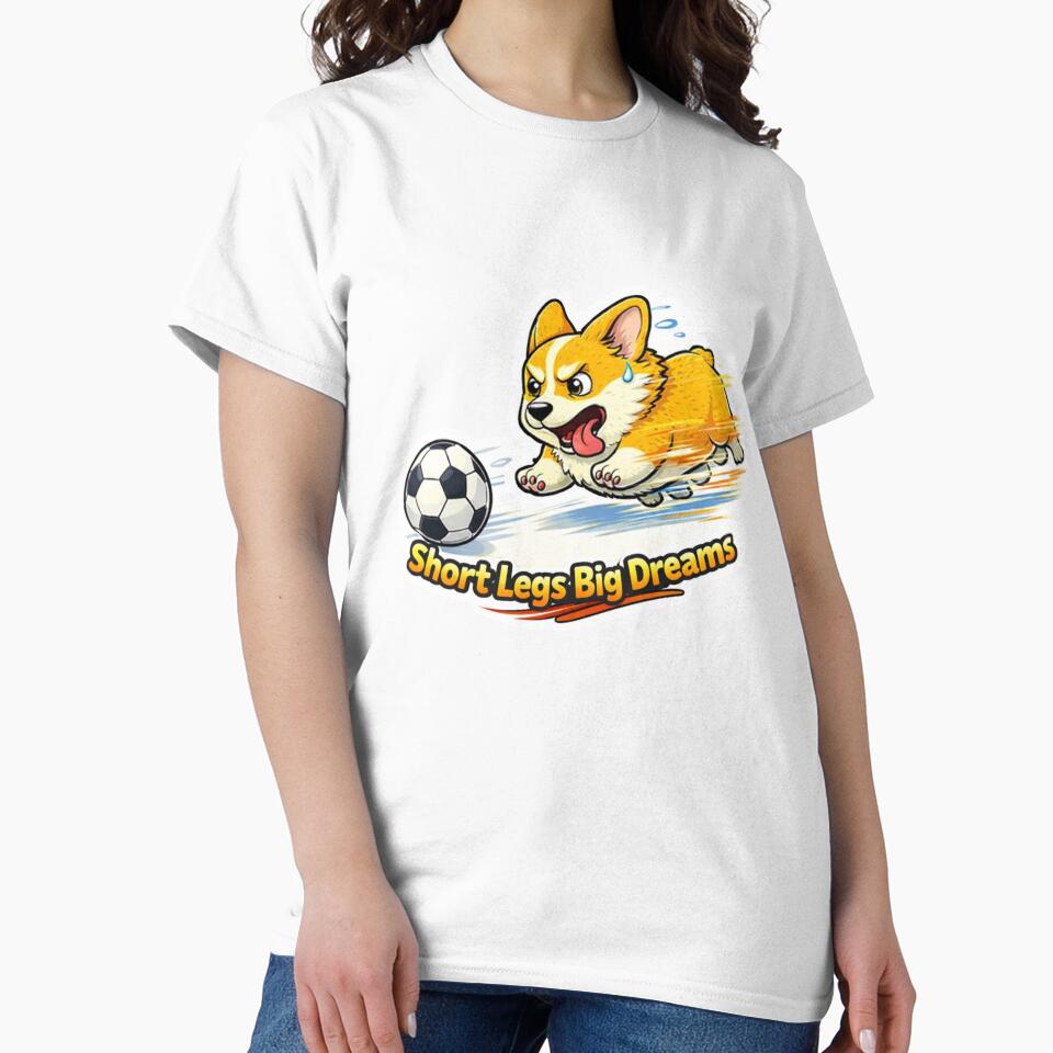 Funny Corgi Soccer Shirt – Short Legs Big Dreams by Gentlestate