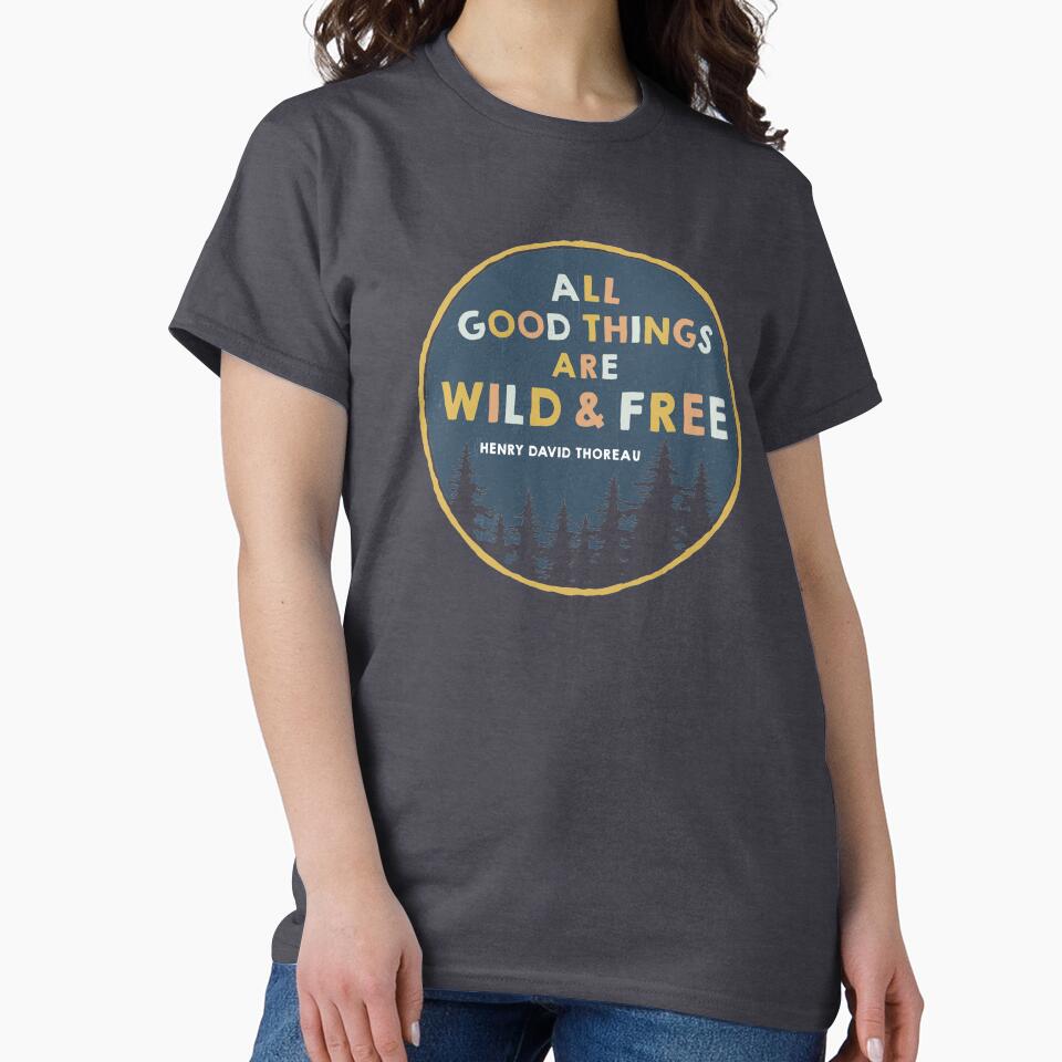 All Good Things Are Wild and Free by lindseyhickman