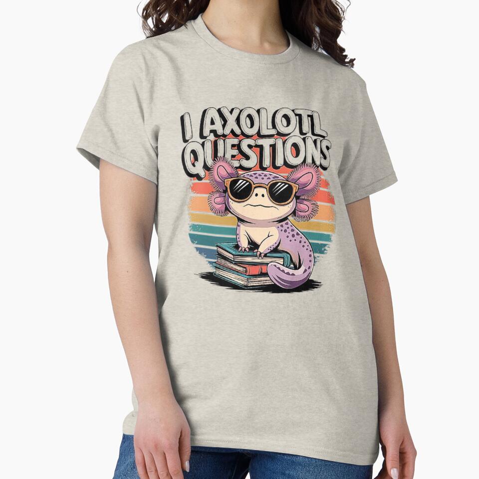 Funny Axolotl Design - I Axolotl Questions by love3617