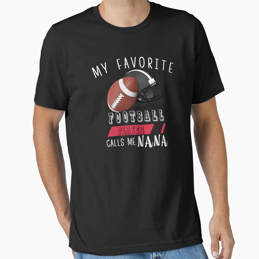 My Favorite Football Player Calls Me Nana Grandma Football by MillionGoal