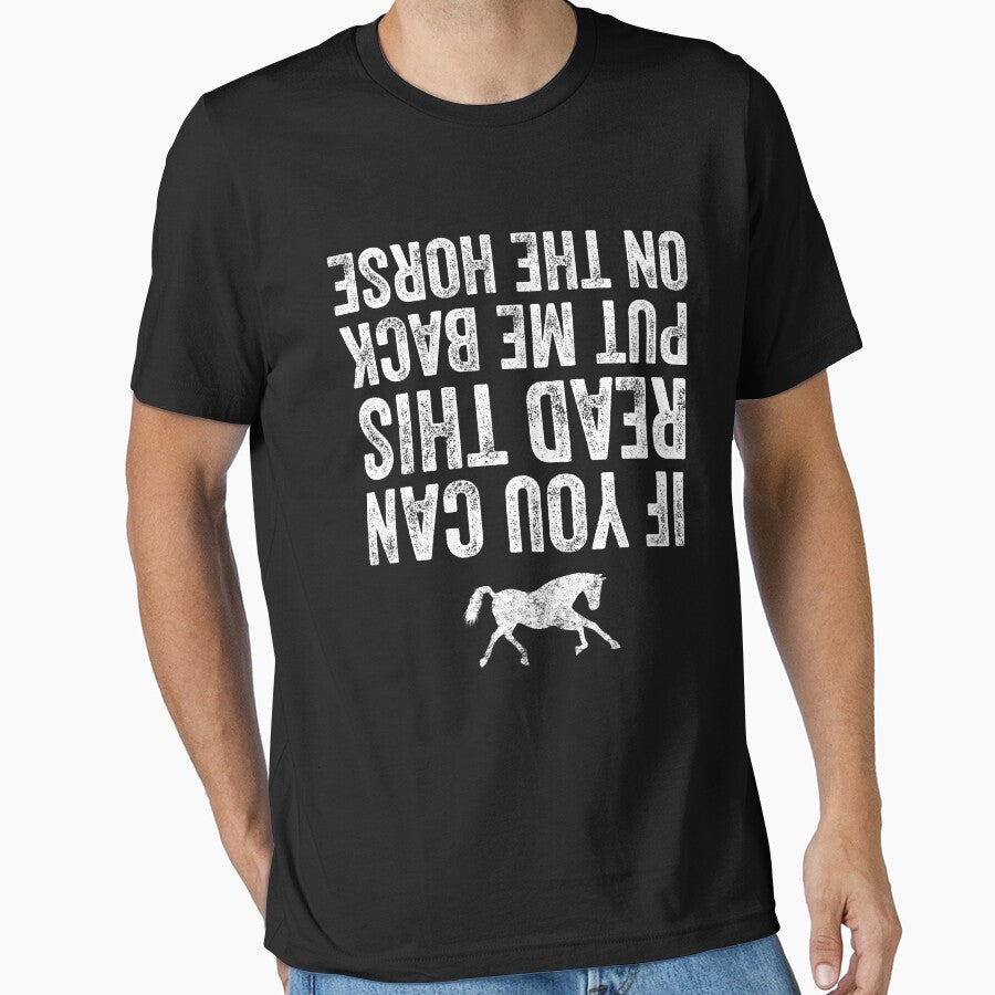 If you can read this put me back on the horse - Horse riding by Captain Mood