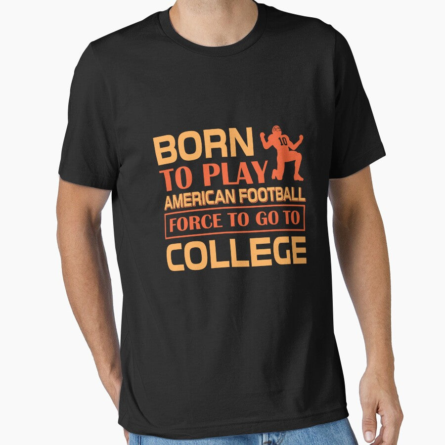 Born to Play American Football Force to Go to College by Froyd Wess