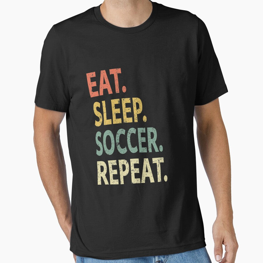 Eat Sleep Soccer Repeat by sillerioustees
