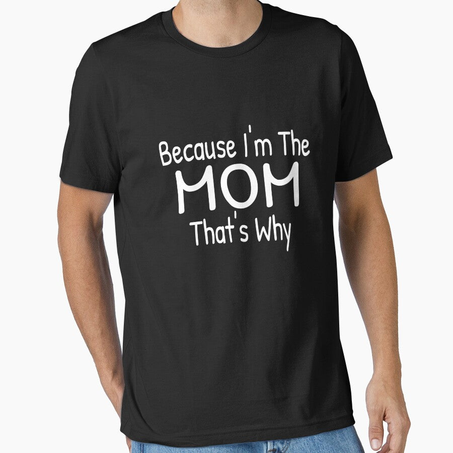 Because I'm The Mom, That's Why by Islanr