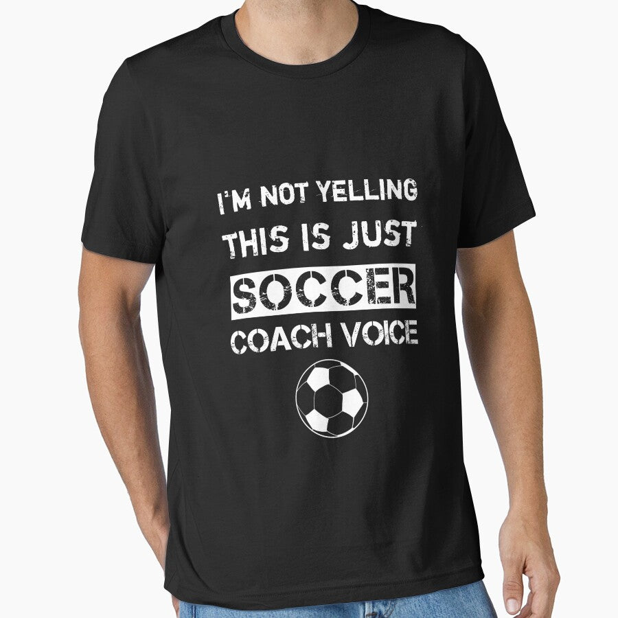 I'm not yelling this is just my soccer coach voice,funny soccer coach,soccer coach saying by Essakhi12