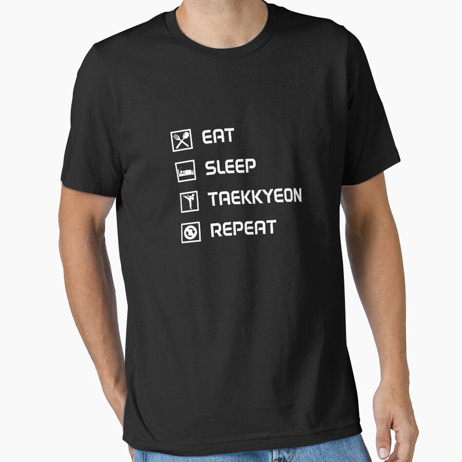 eat sleep Taekkyeon repeat by Beinfashion
