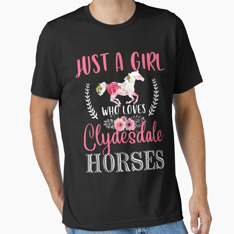 Just A Girl Who Loves Clydesdale Horses Pet Animal Lover by EmilyPippin