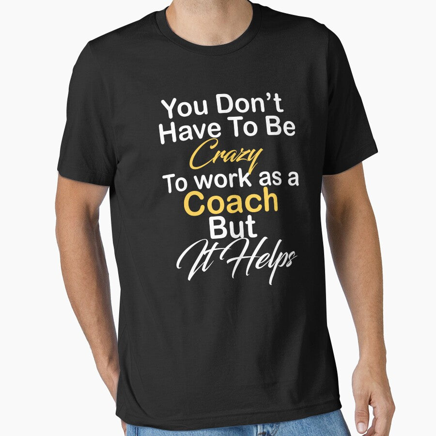You don't have to be crazy to work as a coach but it helps by kiondo