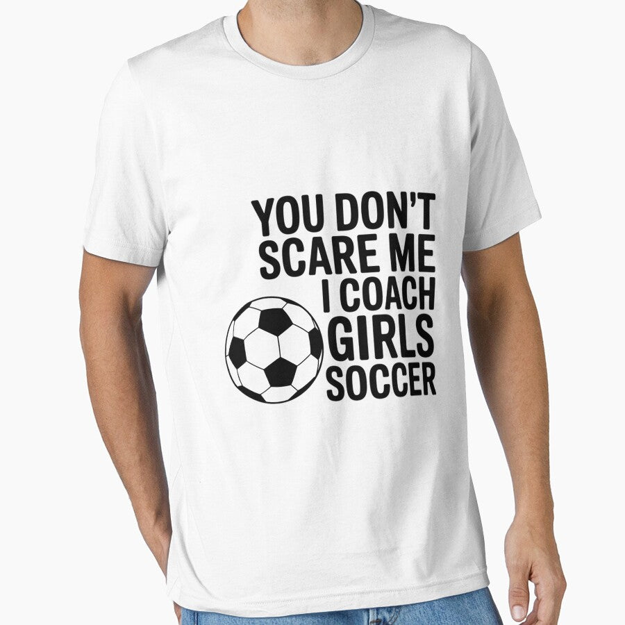 Coaches Gift You Don't Scare Me I Coach Girls Soccer Coach by LapFemile