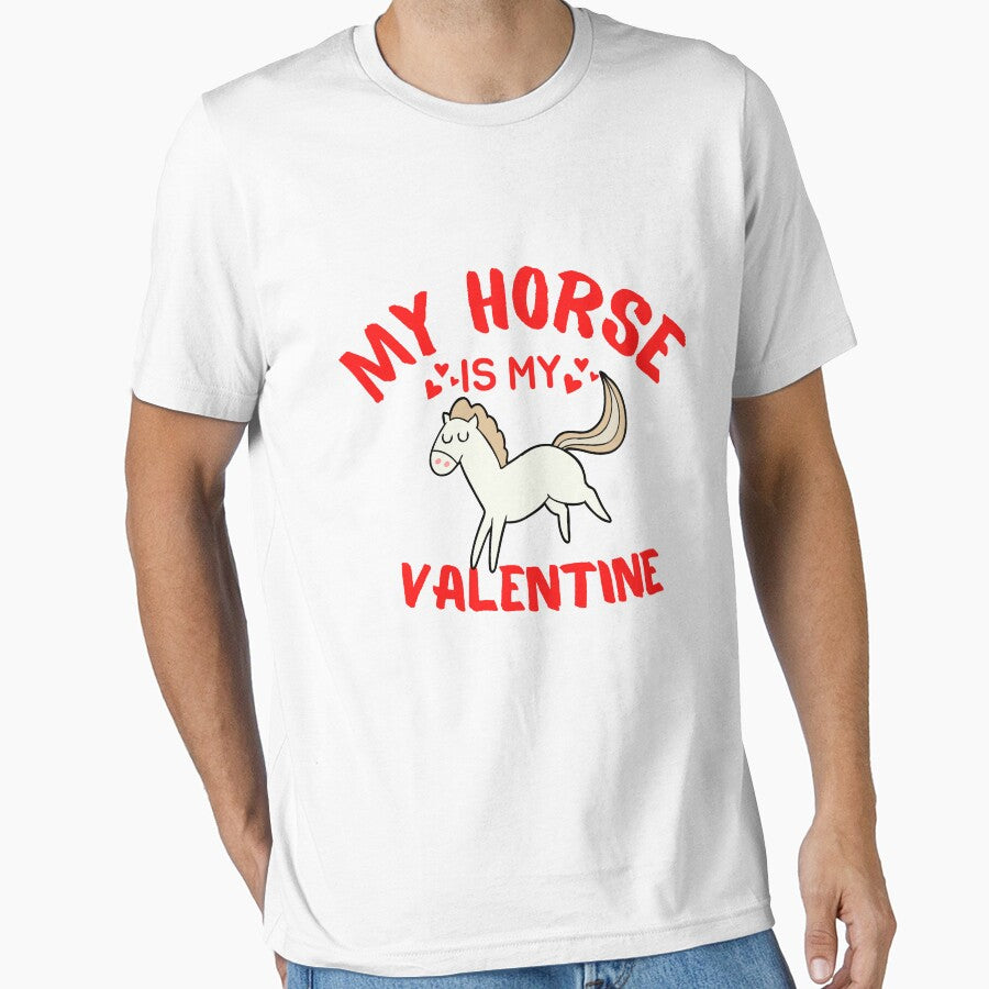 MY HORSE IS MY VALENTINE by MyTeeHere