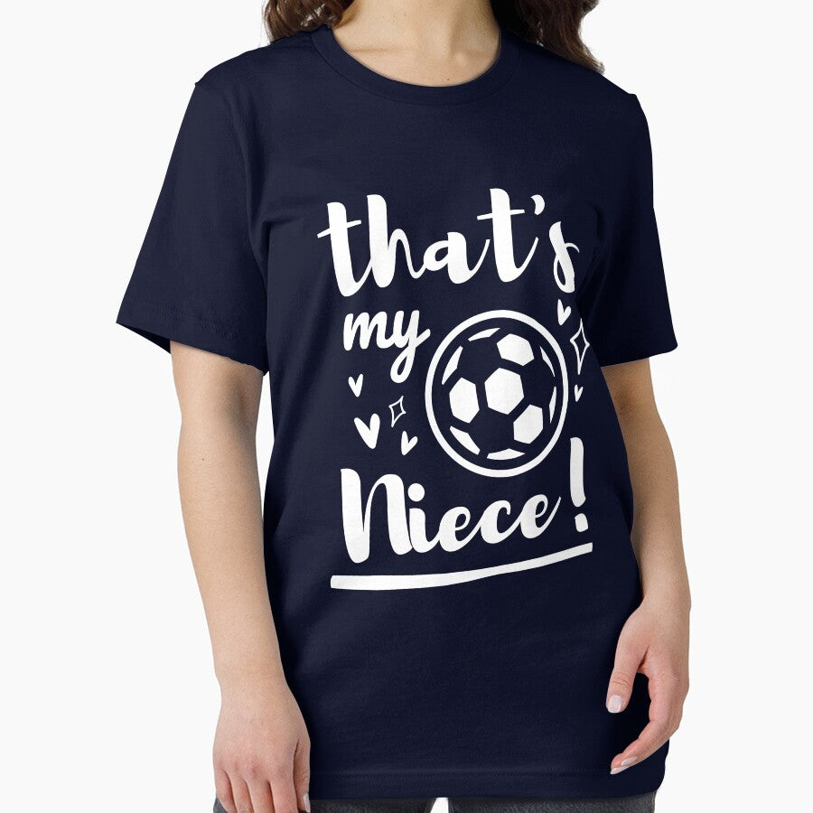 Thats My Niece Soccer, Soccer Aunt, Soccer Uncle, Cheer Football Girl by singRsong