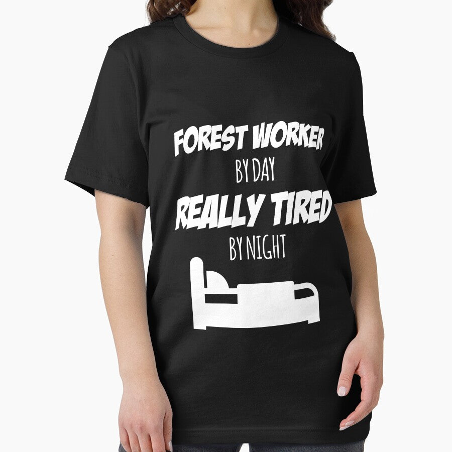 Forest Worker Job Fun Gift for every Forest Worker Funny Slogan Hobby Work Worker by trybest