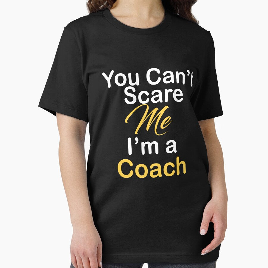You Can't Scare Me I'm a coach by kiondo