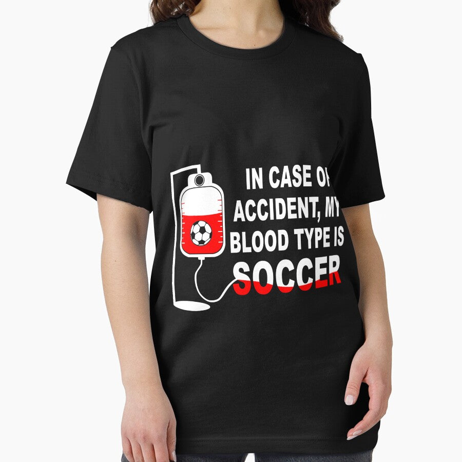 In case of accident, My blood type is SOCCER by Wilkinson39