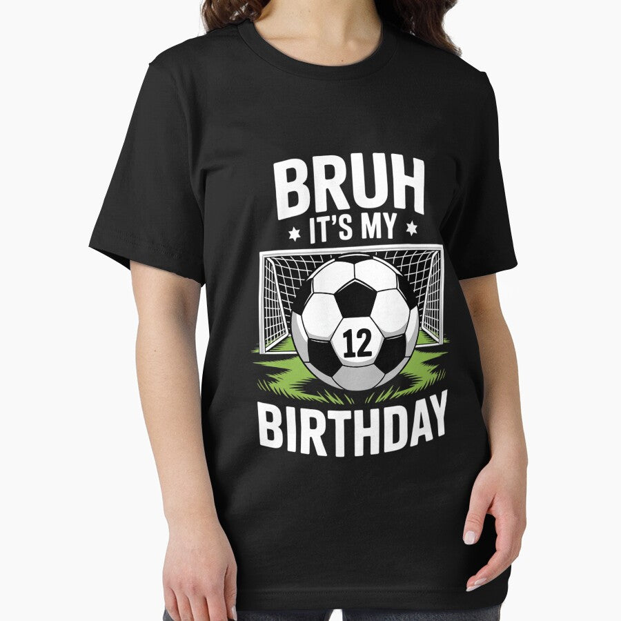 Bruh It's My 12th Birthday Soccer 12 Year Old by KonstanKoraner