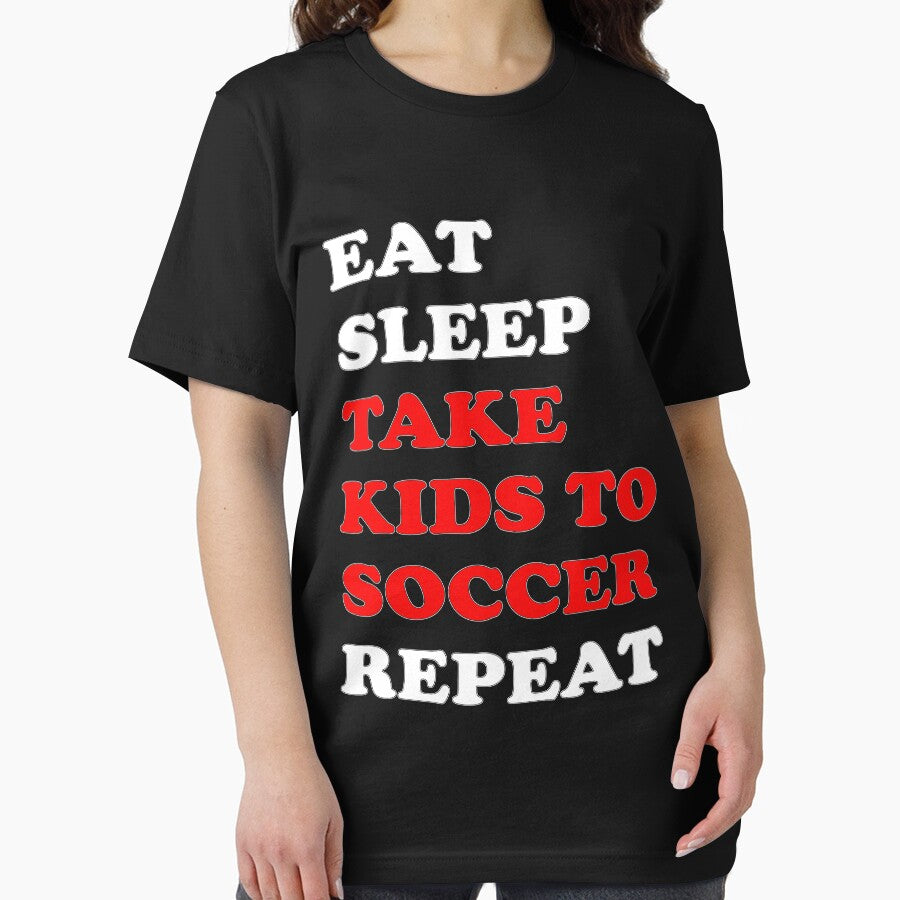 Eat Sleep Take Kids To Soccer Repeat T-Shirt Gift For Team Player Goalie Sport Funny Gift Soccer Lacrosse Hockey Parent League by arcadetoystore