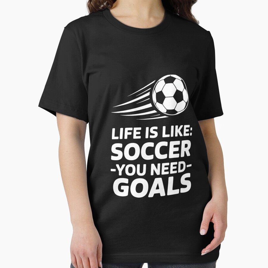 Life Is Like Soccer You Need Goals Fan Gift by berniceschm