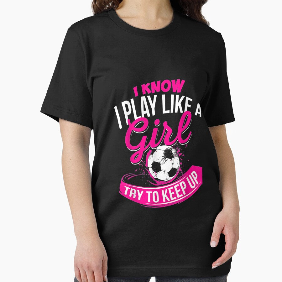 I Know I Play Like A Girl Soccer by JasonNathaya