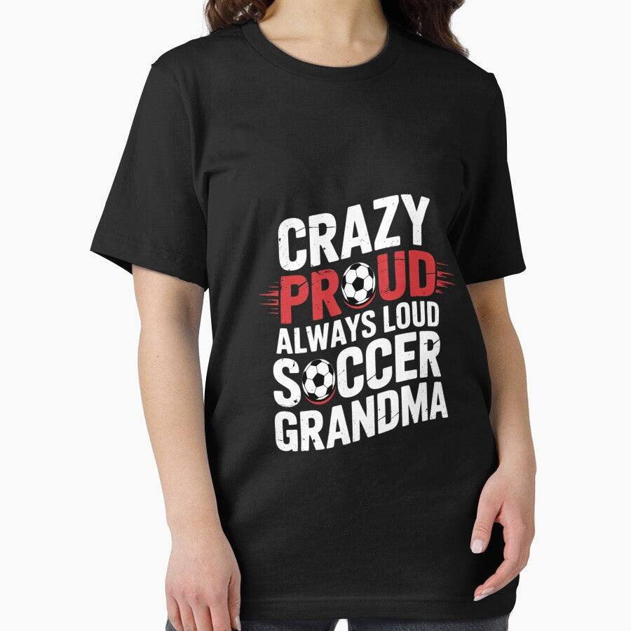 Crazy Proud Always Loud Soccer Grandma Soccer Grandma by dainegilbert