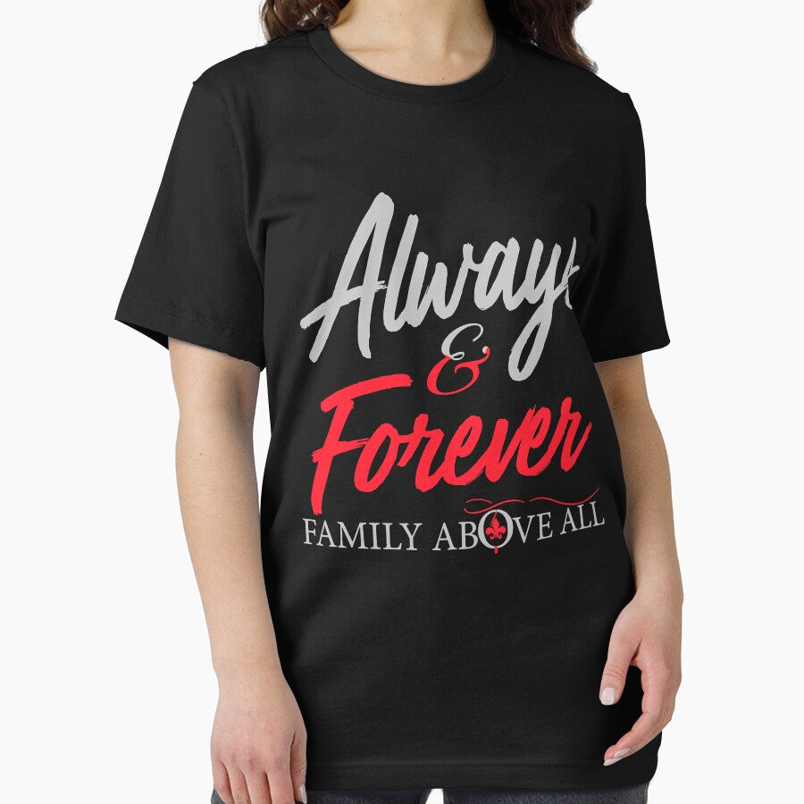 Always and forever family above all classic t shirt by teffanyw3610