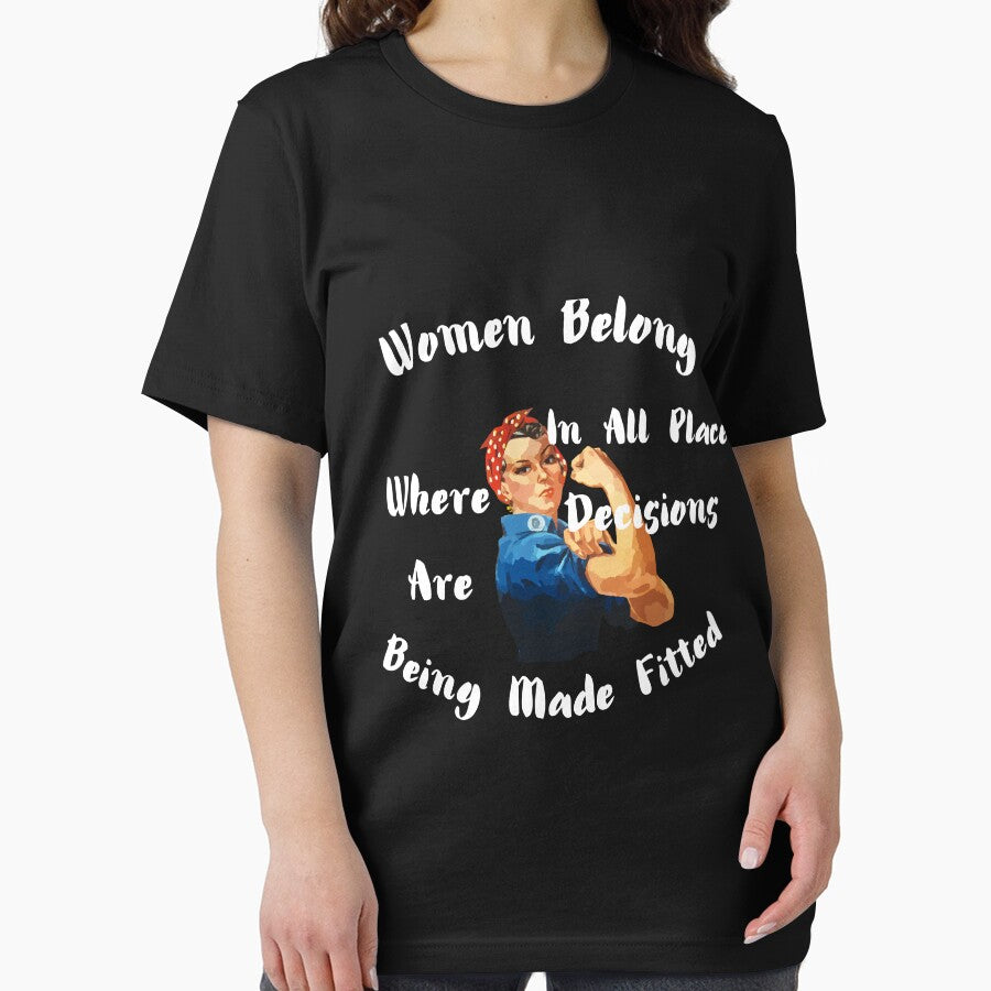 Women Belong In All Place Where Decisions Are Being Made Fitted by Scopestor