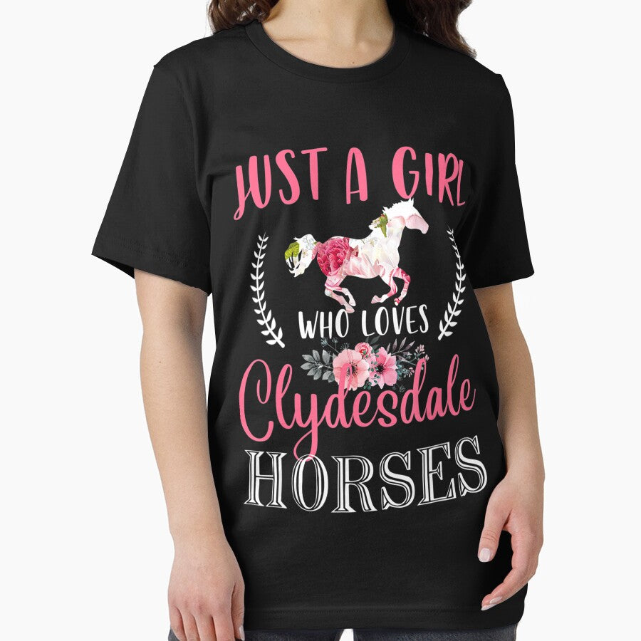 Just A Girl Who Loves Clydesdale Horses Pet Animal Lover by EmilyPippin