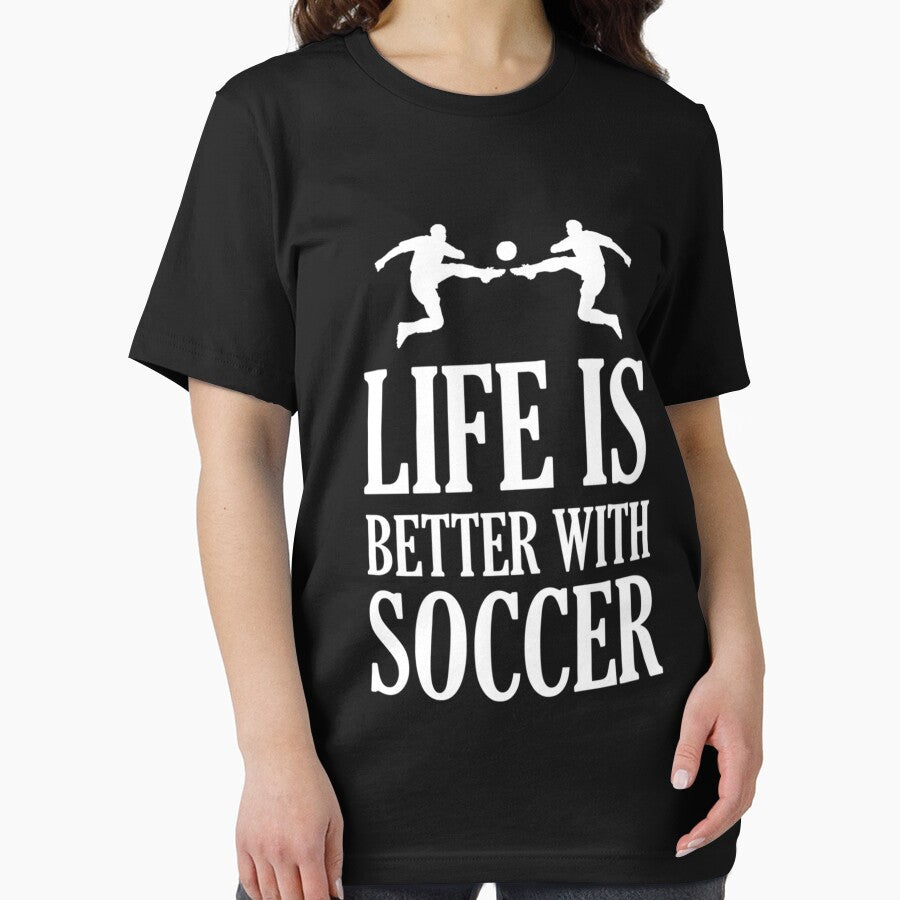 Life Is Better With Soccer Essential T-Shirt by opheimbyrneh