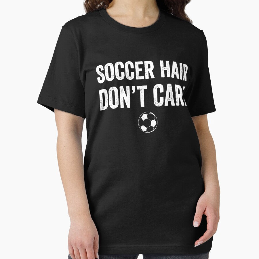 Soccer Hair Don't Care - Soccer lover by Captain Mood