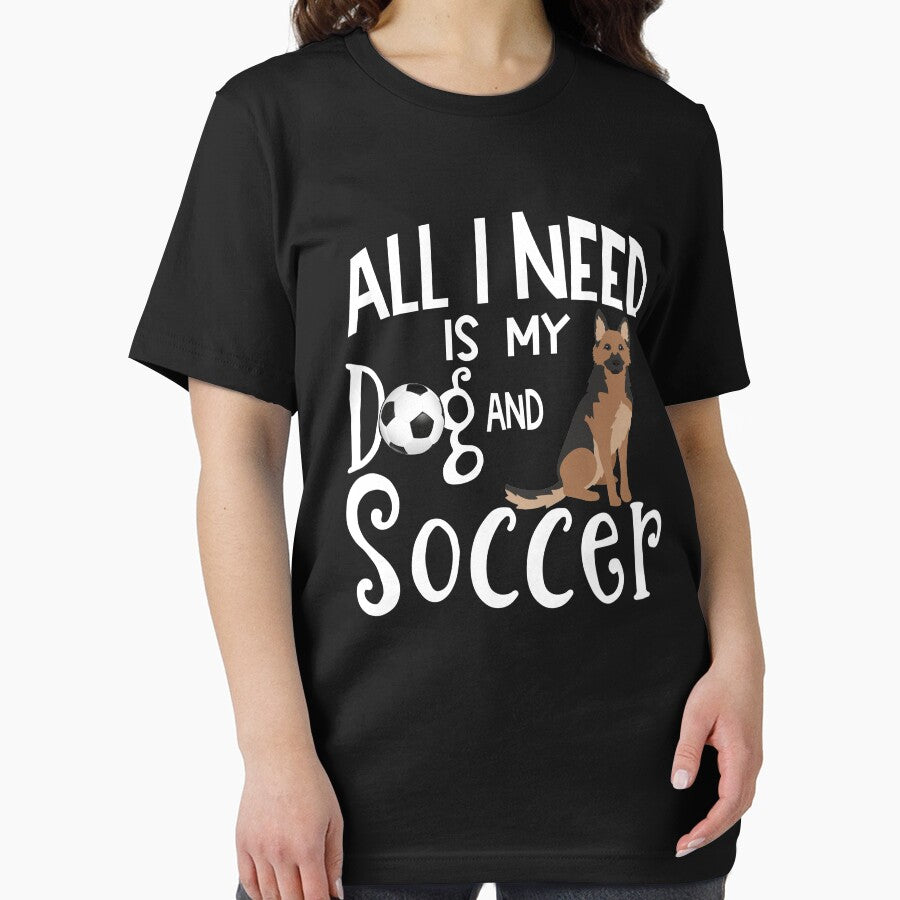 German Shepherd Dog All I Need Is My Dog And Soccer by tncgifts