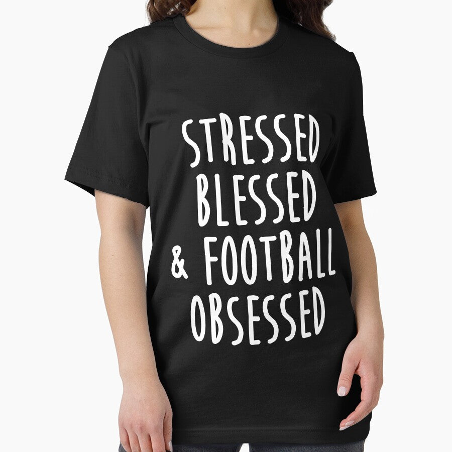 Stressed Blessed And Football Obsessed by kamrankhan