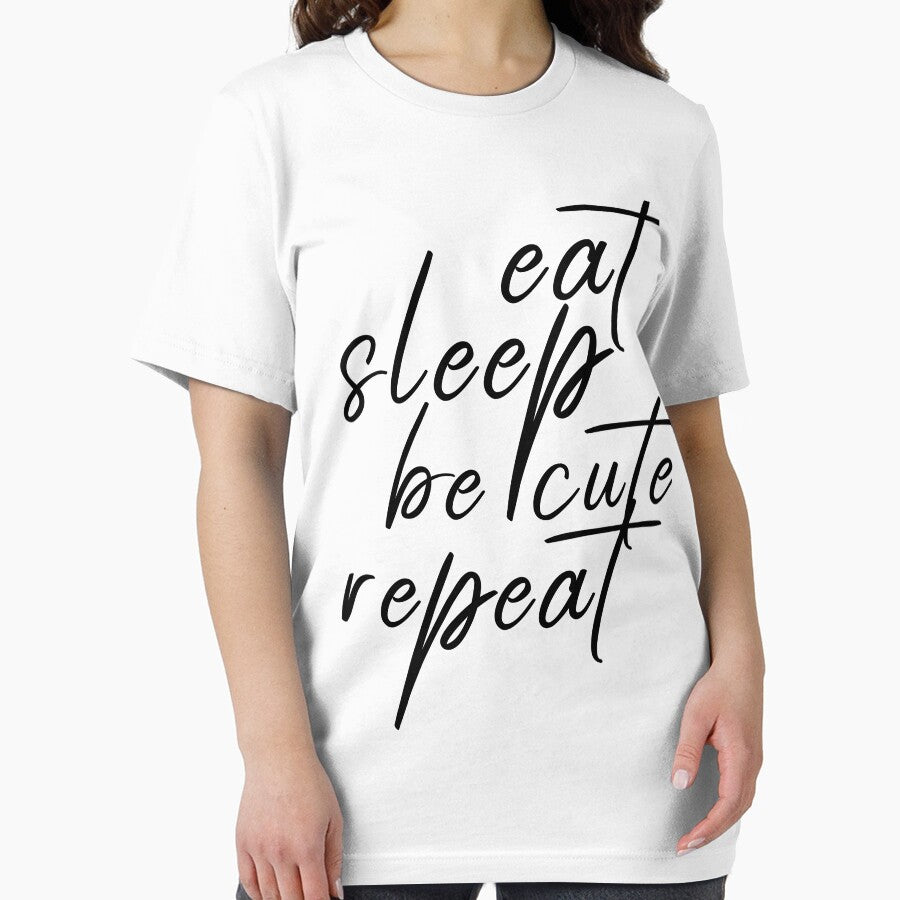 Eat Sleep Be Cute Repeat, Eat Sleep Repeat, Eat Sleep Beach Repeat, Eat Sleep Play Repeat, Eat Sleep Edit Repeat by ilizindotcom