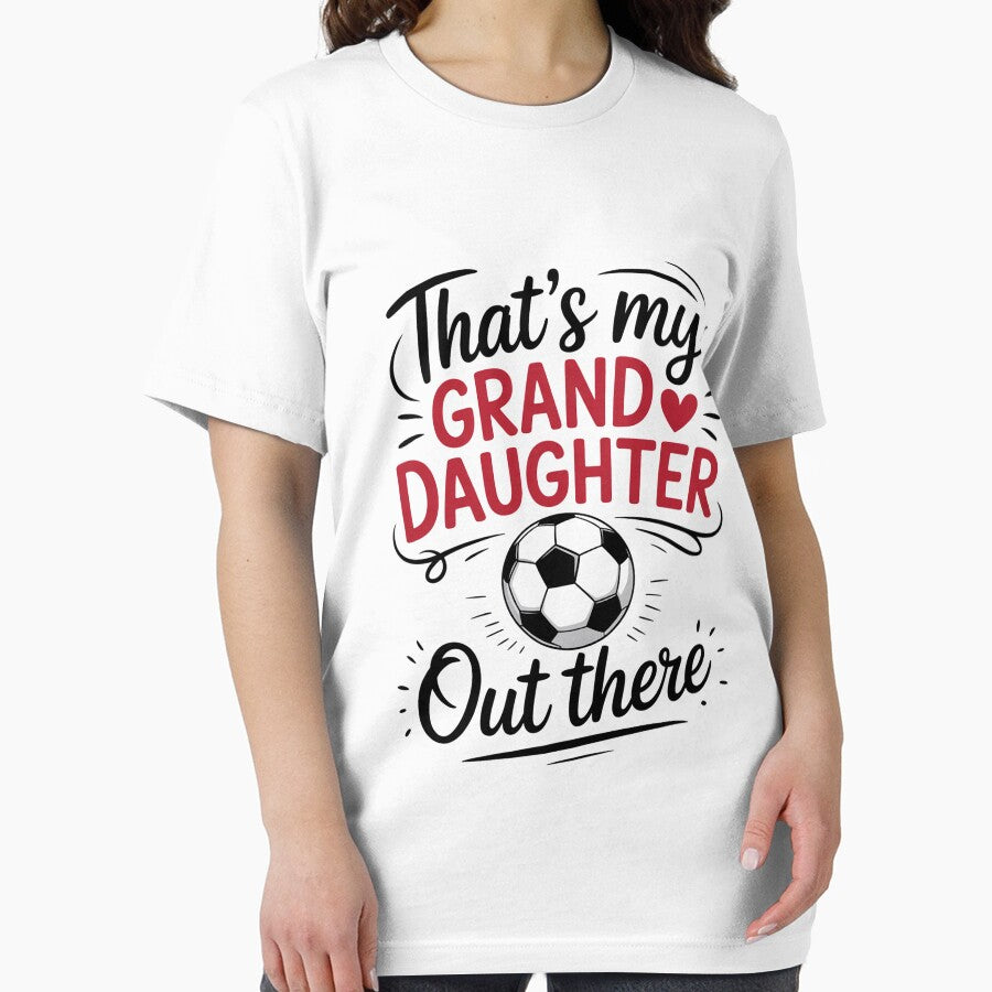 That's My Granddaughter Out There Soccer Grandma Grandpa by Dakarothill
